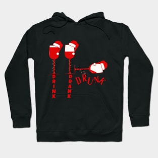 Drink Drank Drunk Funny Wine Christmas Hoodie